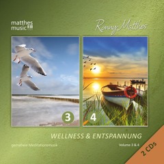 CD: Wellness & Entspannung, Vol. 3 & 4 [Gemafreie Entspannungsmusik | Relaxing Royalty Free Music]