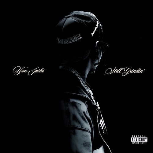 Stream YWN Juski | Listen to Still Grindin' playlist online for