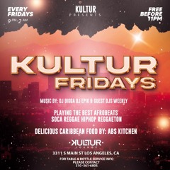 Kultur Fridays W/ DJ BIGGA 8/25/23