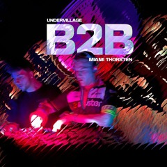 LIEBER BERLIN record w/ MIAMITHORSTEN B2B UNDERVILLAGE - 002 Club Set