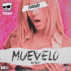 SVRGNTO - Muevelo (Ft. PIGGIS GVNG VIP Remix)