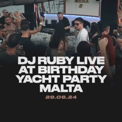 DJ Ruby Live at Birthday Yacht Party, Malta 29.06.24