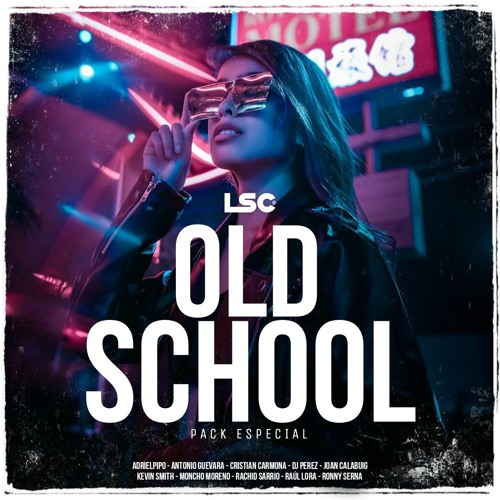 OLD SCHOOL (PACK ESPECIAL) By LSC®