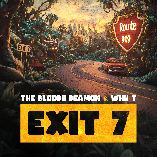The Bloody Deamon & Why T - EXIT 7 (Official Anthem)