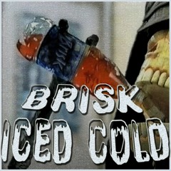 BRISK ICED COLD