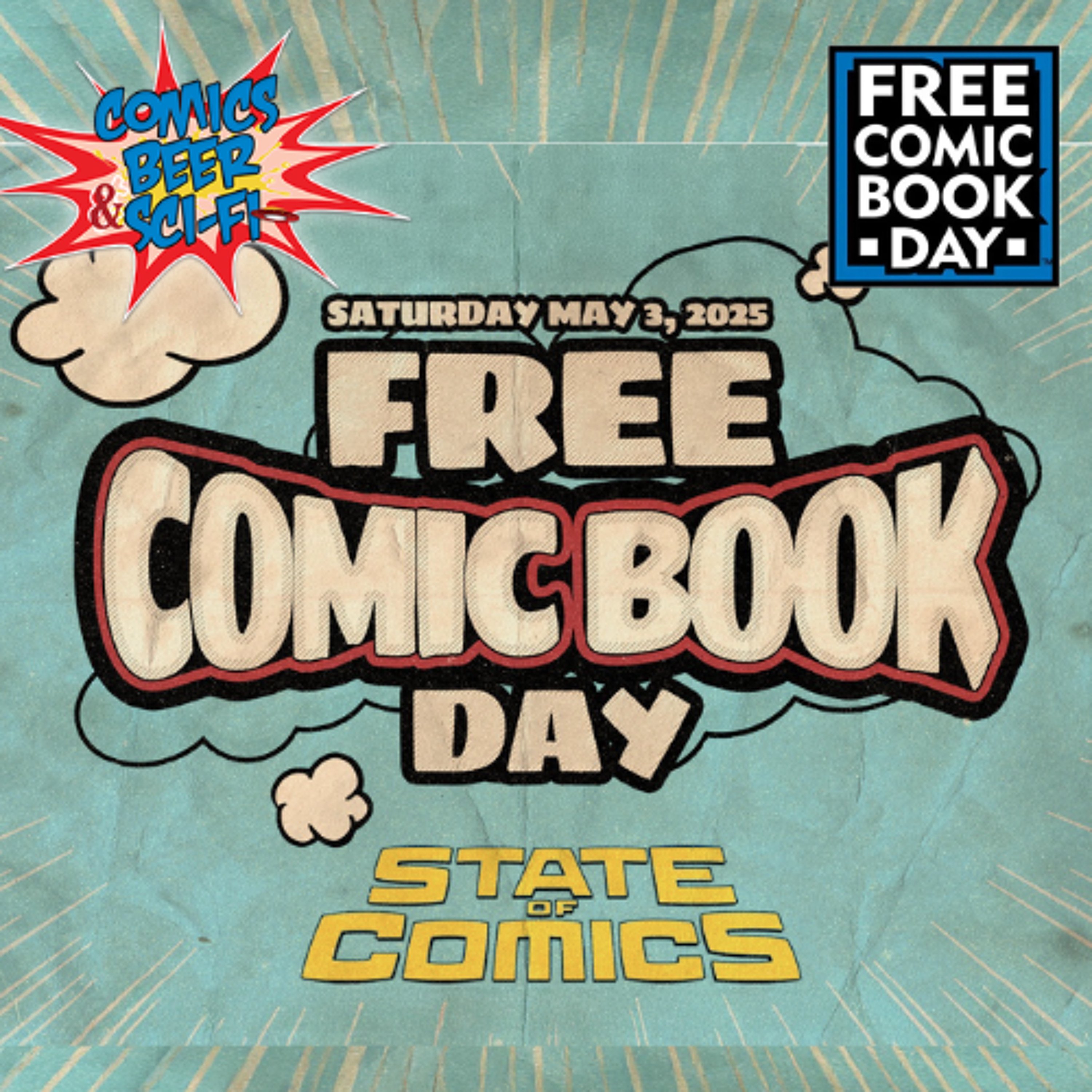 Free Comic Book Day at State of Comics 2025 | Episode 117 (5/4/25)