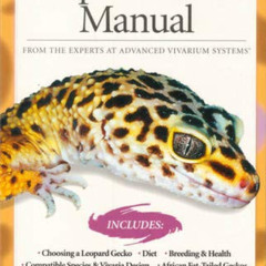 Read EPUB ✓ The Leopard Gecko Manual: From The Experts At Advanced Vivarium Systems b
