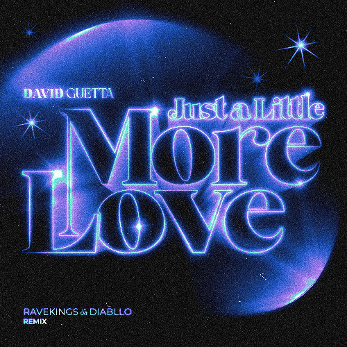 仏2LP David Guetta Just A Little More Love 724381249215 Gum Prod/Gum Records /00660 Stream David Guetta - Just a Little More Love (Ravekings & Diabllo