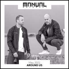 Manual Movement May 2021: Around Us