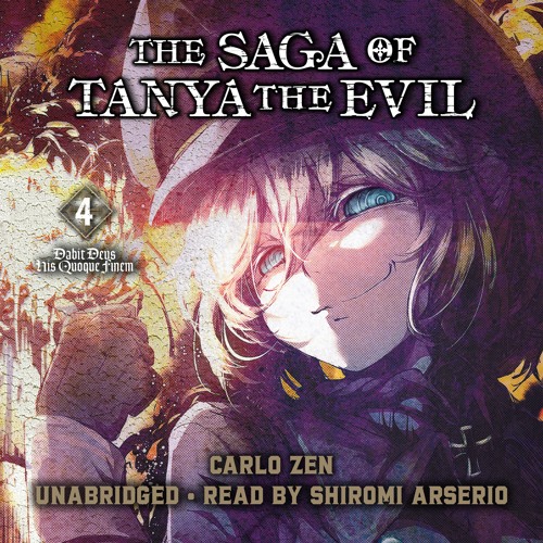 Stream The Saga of Tanya the Evil, Vol. 4 by Carlo Zen, Shinobu