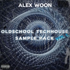 Alex Woon-OldSchool Techhouse Sample Pack Vol 1. Demo
