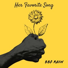 BBF Rain - Her Favorite Song