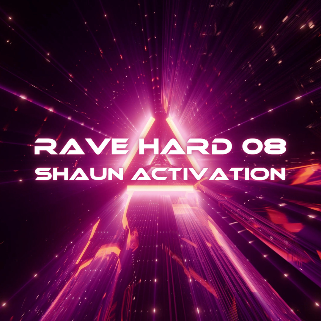 Stream Rave Hard 08 by Shaun Activation | Listen online for free on ...