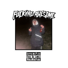 FUCKINGAWESOME