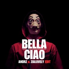 Bella Ciao (Andrz & Zia Lovely Edit)