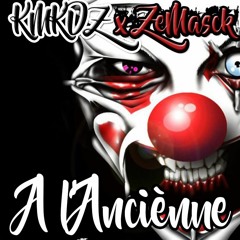 KMKDZ x ZeMasck - A l'Ancienne (Deck Mix)