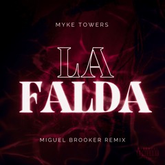 La Falda (Miguel Brooker Remix) [SHORT VERSION]