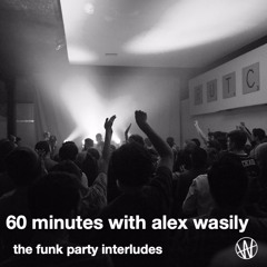 funk party interludes - alex wasily