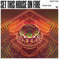 Set This House On Fire