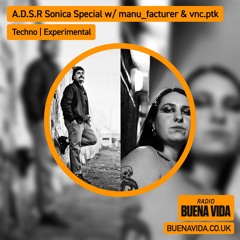 A.D.S.R Sonica Special w/ manu_facturer & vnc.ptk - Radio Buena Vida 19.09.24