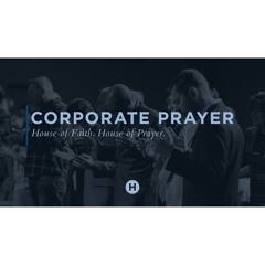 07/12/21 || Corporate Prayer || Pastor Justin Bridges