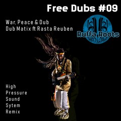 Dubmatix War & Peace Dub - High Pressure Sound System Remix FREE DUBS #09 Preview