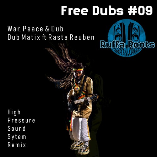 Dubmatix War & Peace Dub - High Pressure Sound System Remix FREE DUBS #09 Preview