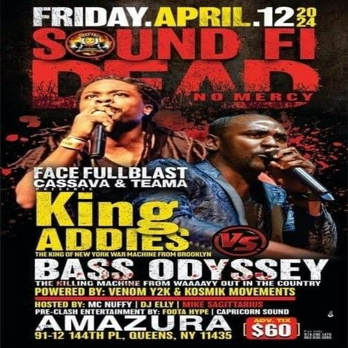 King Addies vs Bass Odyssey 4/24 (Addies Only) Sound Fi Dead