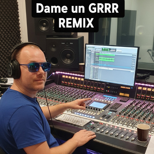 Dame un grr - HEXO DEEP HOUSE REWORK (remix)