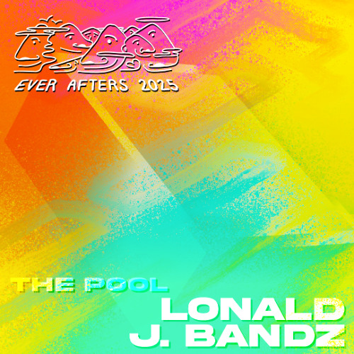 Lonald J. Bandz - The Ever Afters Campout 2025 - Pool