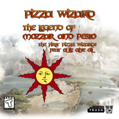 The Legend of Mozzar & Pesto the First Pizza Wizards feat ollie olive oil