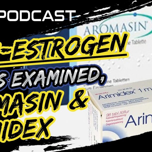Stream EliteFitness.com episode 49 Anti-Estrogen drugs examined, Aromasin  and Arimidex. by elitefitness podcast | Listen online for free on SoundCloud