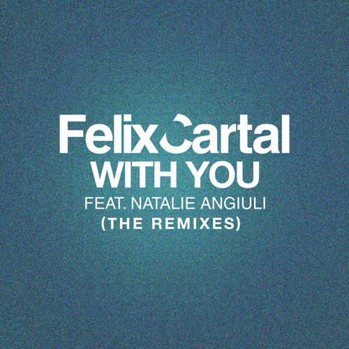 With You (Bronze Whale Remix) [feat. Natalie Angiuli]