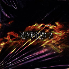 Reminder pt.2 (DRILL MUSIC)