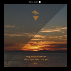 PREMIERE: Andy Skopes & Madcap - Tap The Bottle (Utopia Music)