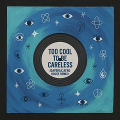 Pawsa - Too Cool To Be Careless (DAVERAX AFRO TRIBAL HOUSE REMIX)