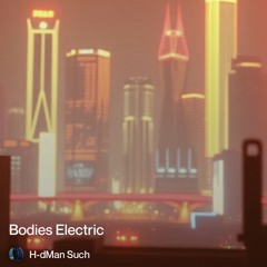 bodies-electric 2.mp3