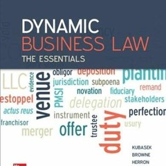 [Get] EBOOK 📥 Dynamic Business Law: The Essentials, 3dr Edition by  Nancy Kubasek,M.