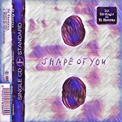 Ed Sheeran - Shape Of You remix