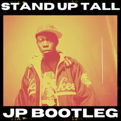Dizzee Rascal - Stand Up Tall (JP BOOTLEG) [2K FREE DOWNLOAD]