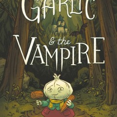 [Read] Online Garlic and the Vampire BY : Bree Paulsen