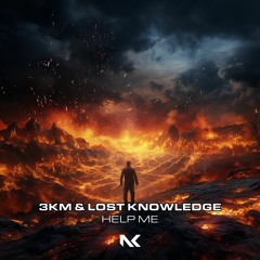 3KM & Lost Knowledge - Help Me TEASER