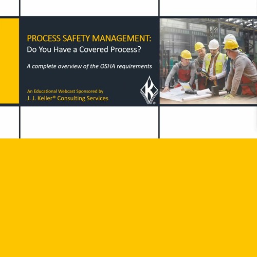 Stream episode Process Safety Management Do You Have a Covered Process? by Safety+Health