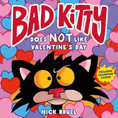 [Access] PDF 💛 Bad Kitty Does Not Like Valentine's Day by  Nick Bruel PDF EBOOK EPUB