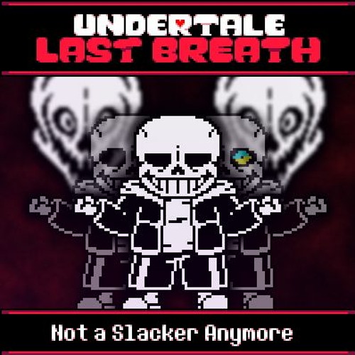 My turn on Last Breath Sans;  :  r/pam