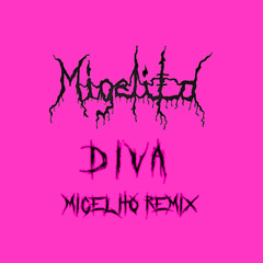 DIVA (Migelito Remix)
