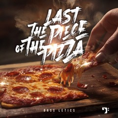 Bass Letics - The last piece of the pizza [BBM045]
