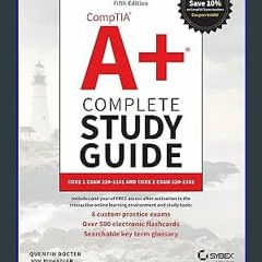 $$EBOOK ❤ CompTIA A+ Complete Study Guide: Core 1 Exam 220-1101 and Core 2 Exam 220-1102 (Ebook pd
