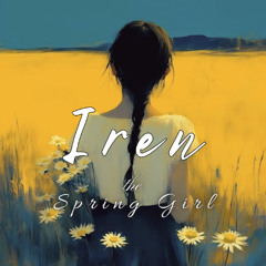 Iren, the Spring Girl