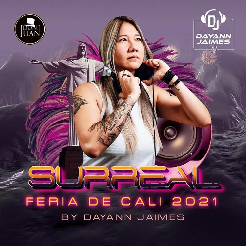 DON JUAN FERIA DE CALI SURREAL BY DJ DAYANN JAIMES